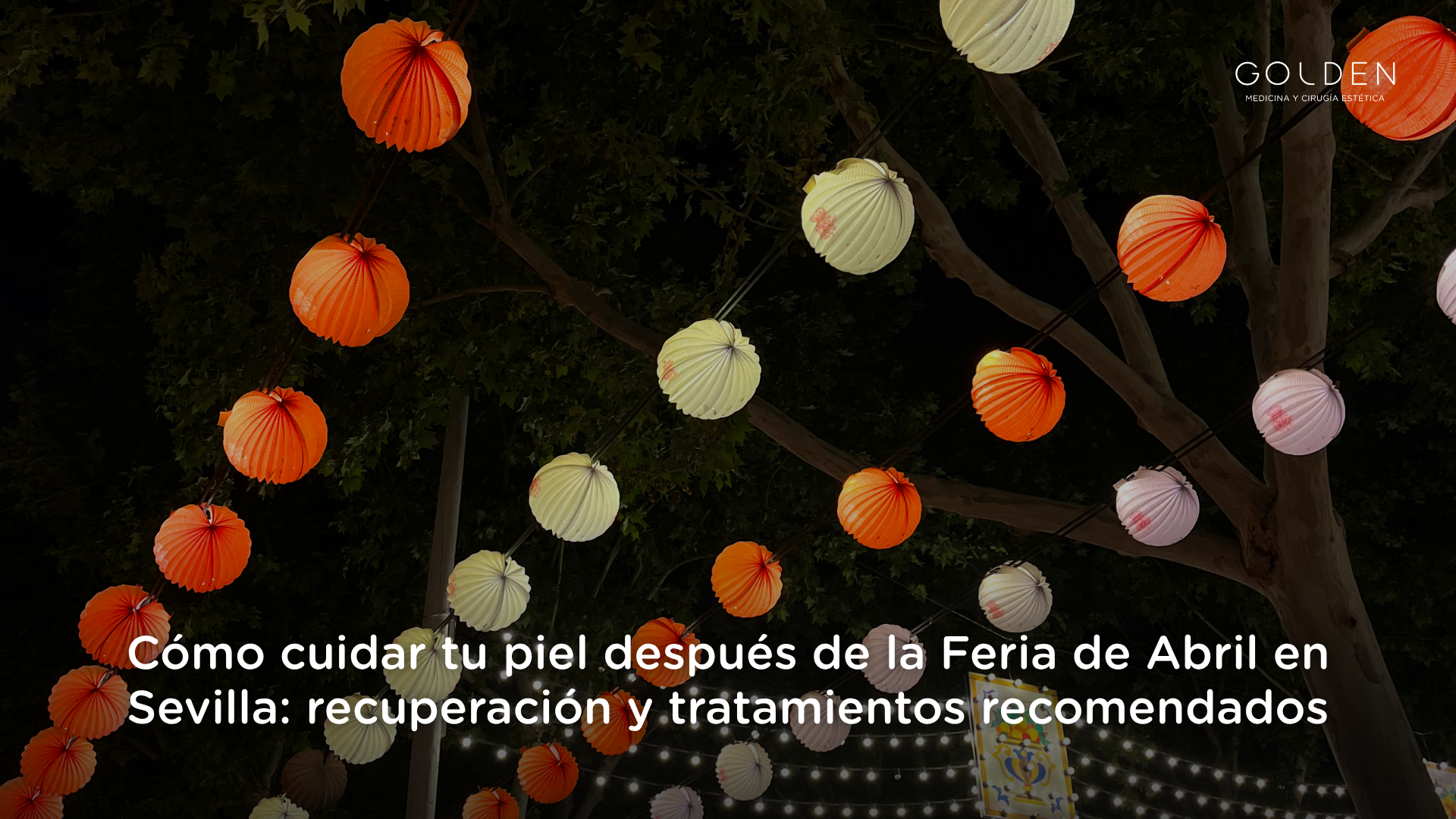 cuidar la piel después de la Feria de Abril en Sevilla